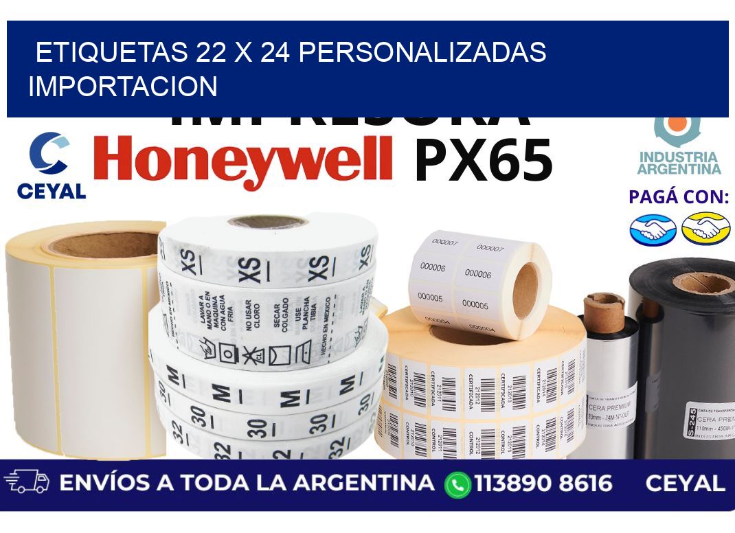 etiquetas 22 x 24 personalizadas importacion