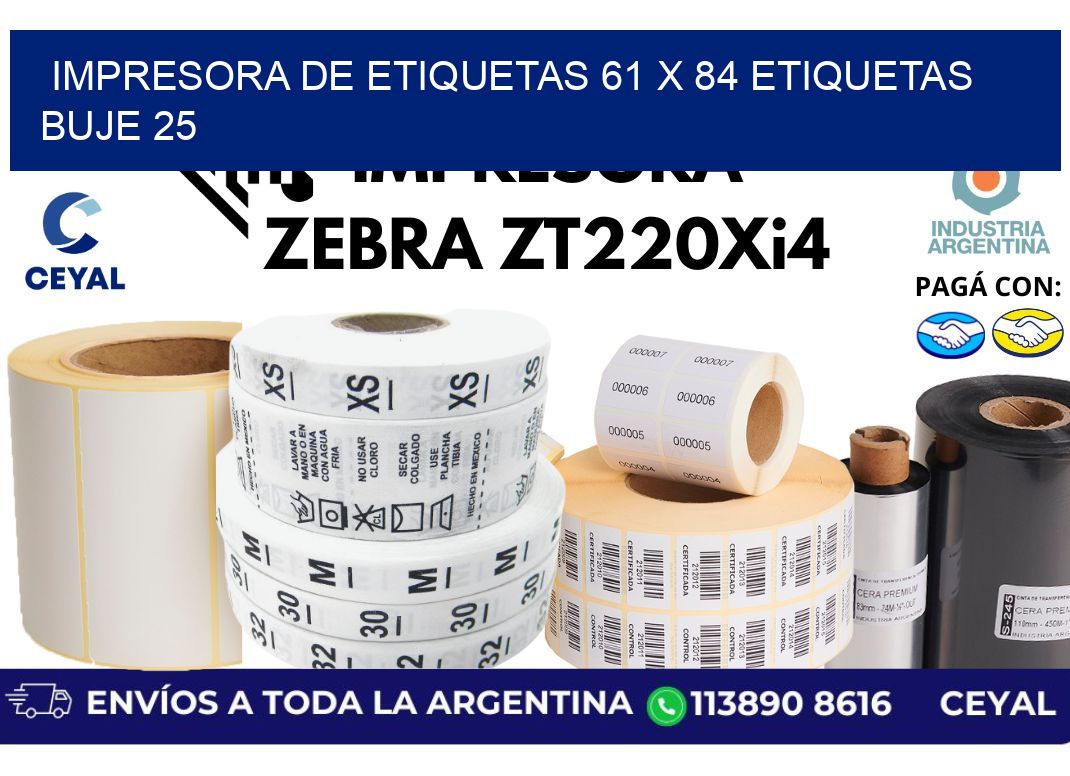 impresora de etiquetas 61 x 84 etiquetas  buje 25