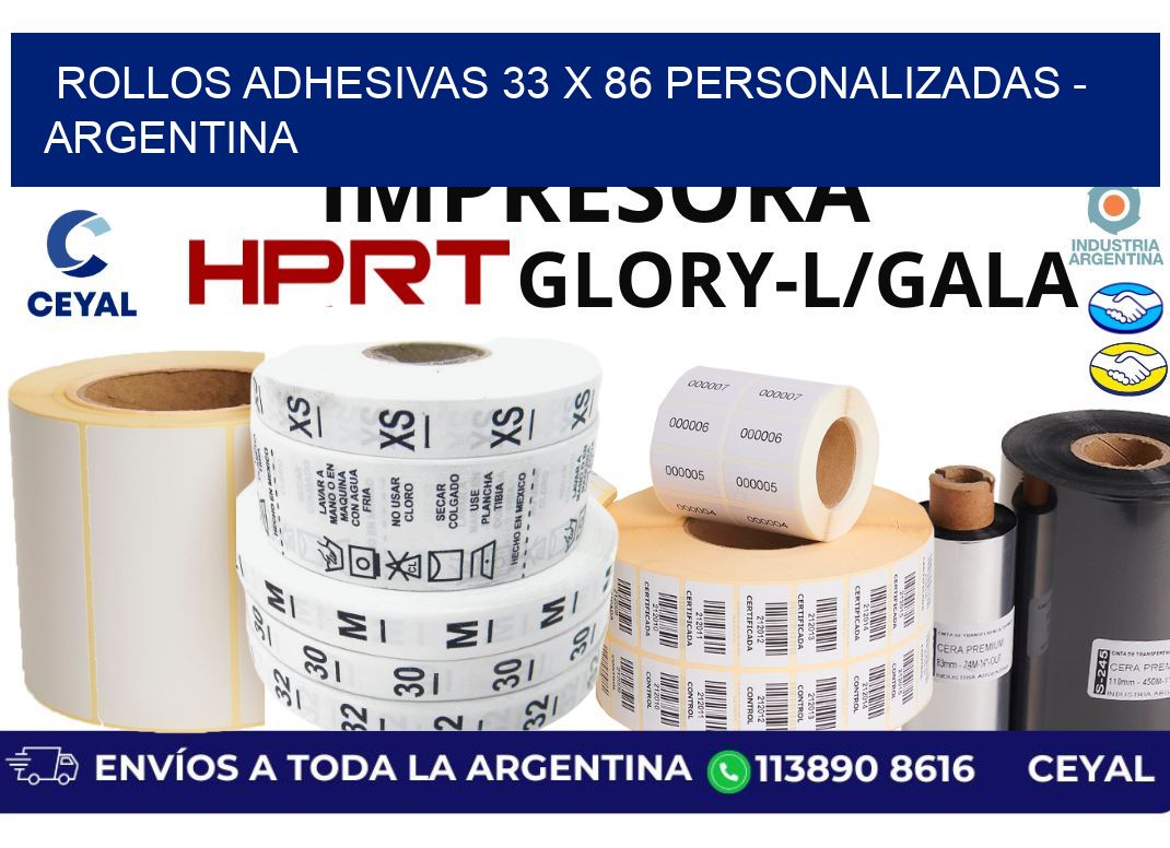 rollos adhesivas 33 x 86 personalizadas - Argentina