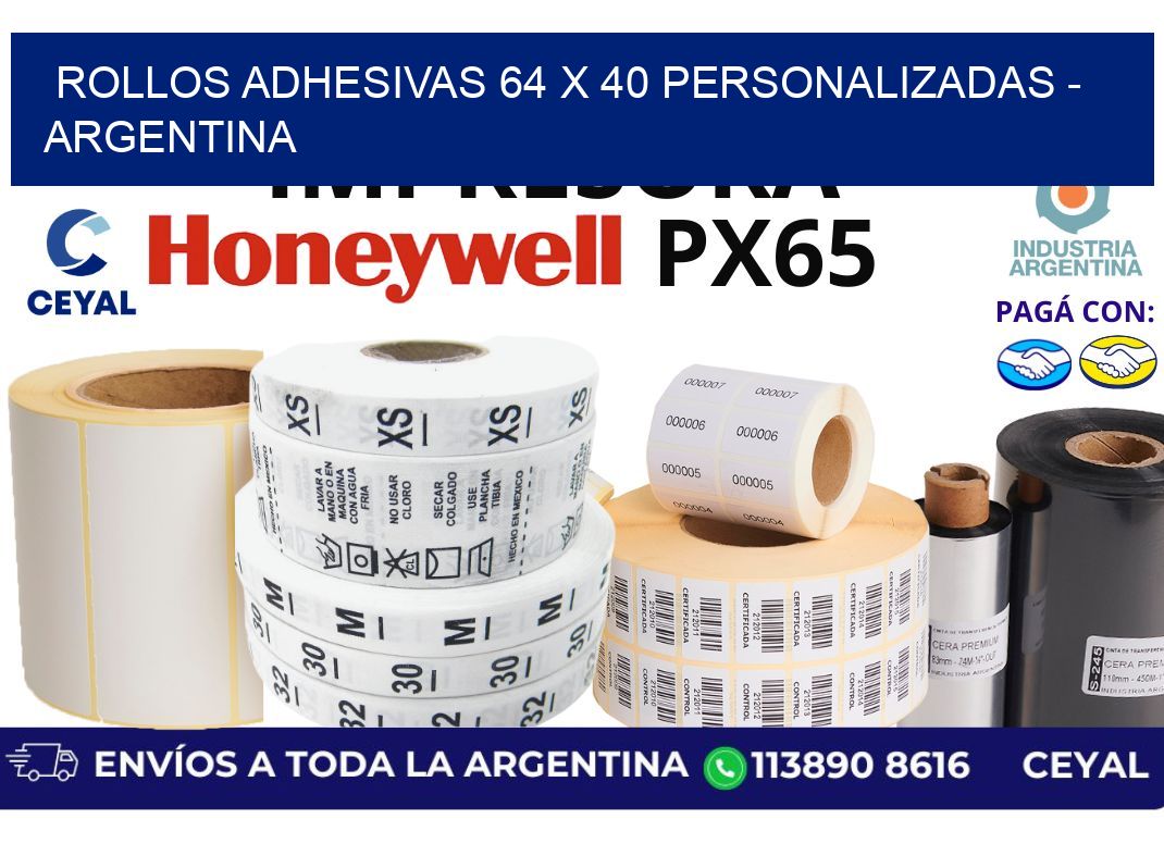 rollos adhesivas 64 x 40 personalizadas – Argentina
