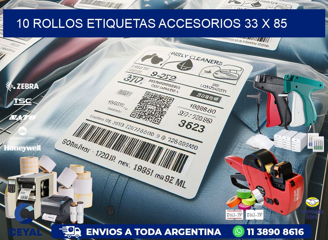 10 ROLLOS ETIQUETAS ACCESORIOS 33 x 85
