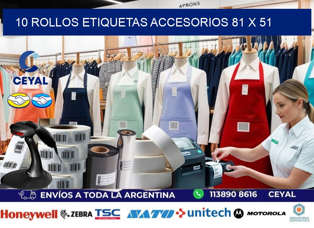 10 ROLLOS ETIQUETAS ACCESORIOS 81 x 51