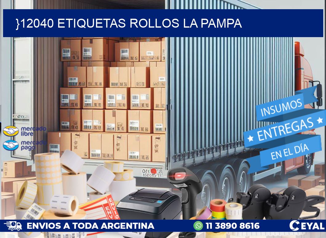 }12040 etiquetas rollos LA PAMPA