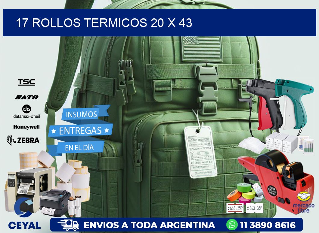 17 ROLLOS TERMICOS 20 x 43