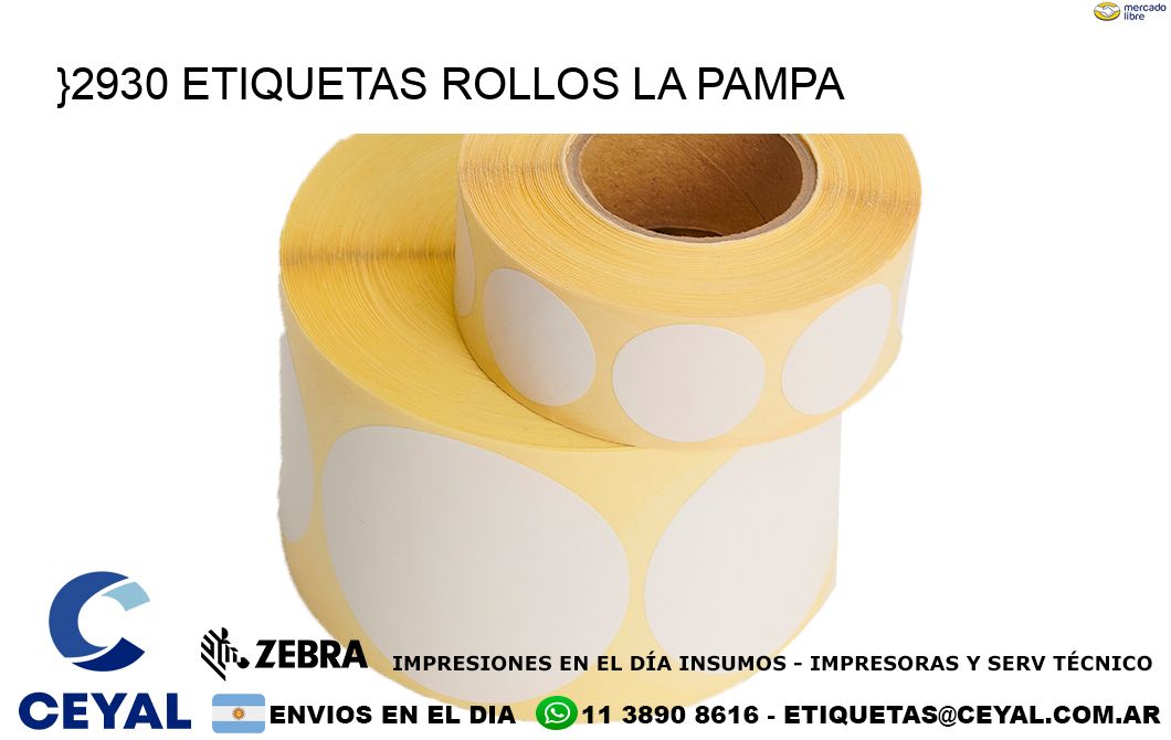}2930 etiquetas rollos LA PAMPA