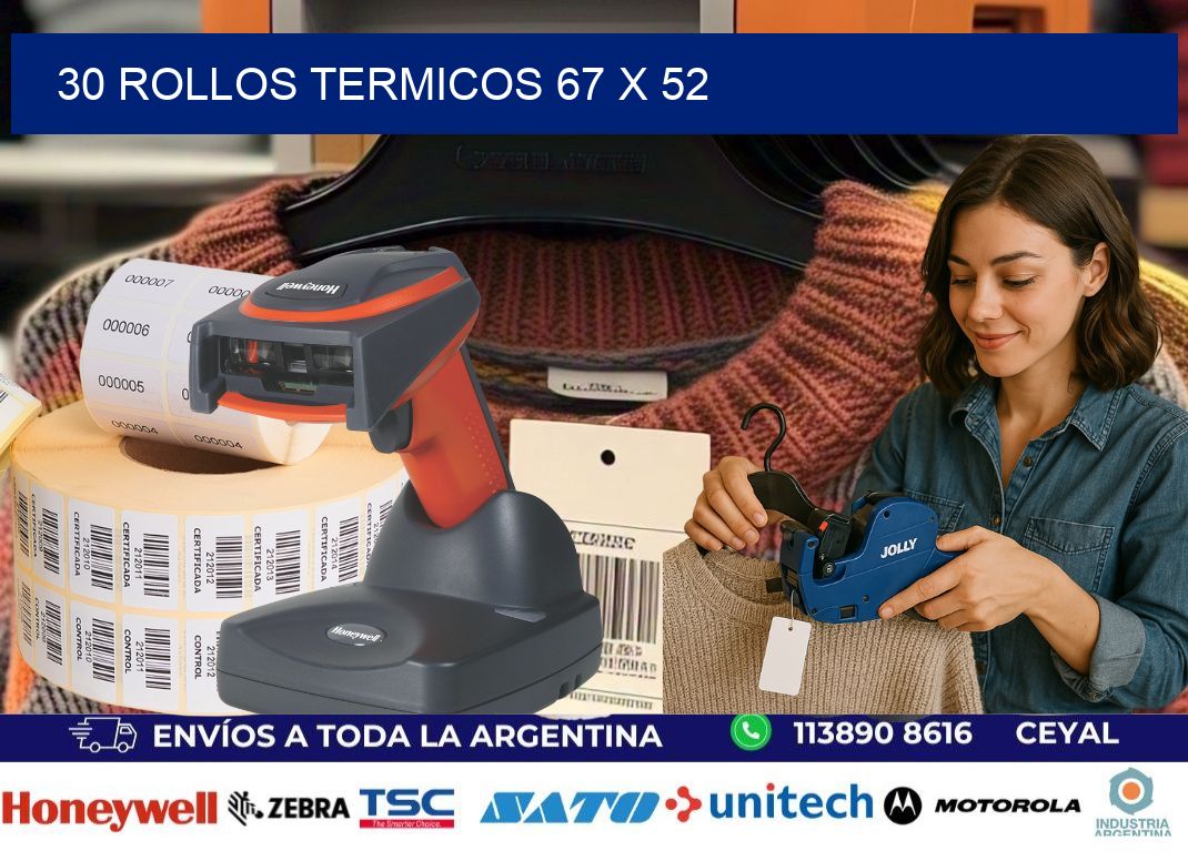 30 ROLLOS TERMICOS 67 x 52