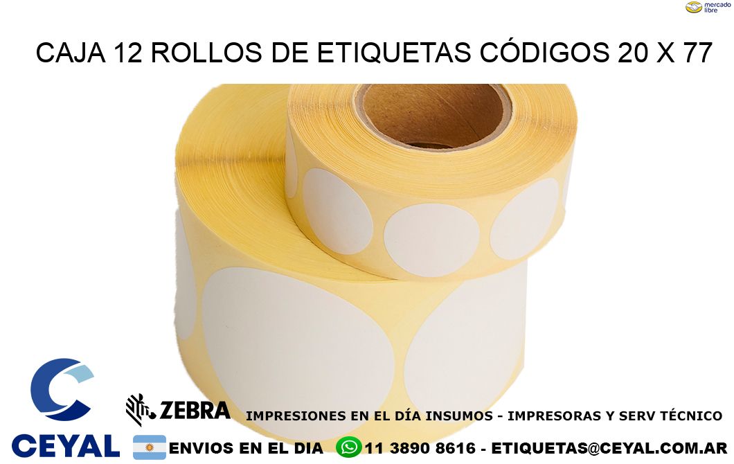 CAJA 12 ROLLOS DE ETIQUETAS CÓDIGOS 20 x 77