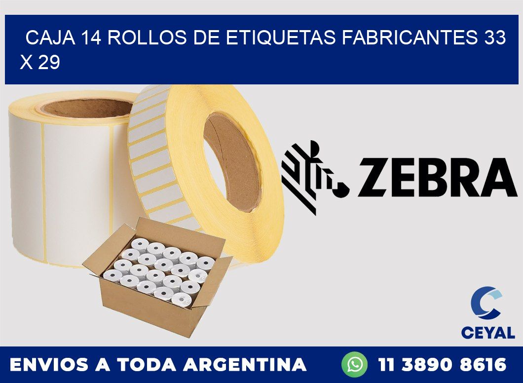 CAJA 14 ROLLOS DE ETIQUETAS FABRICANTES 33 x 29