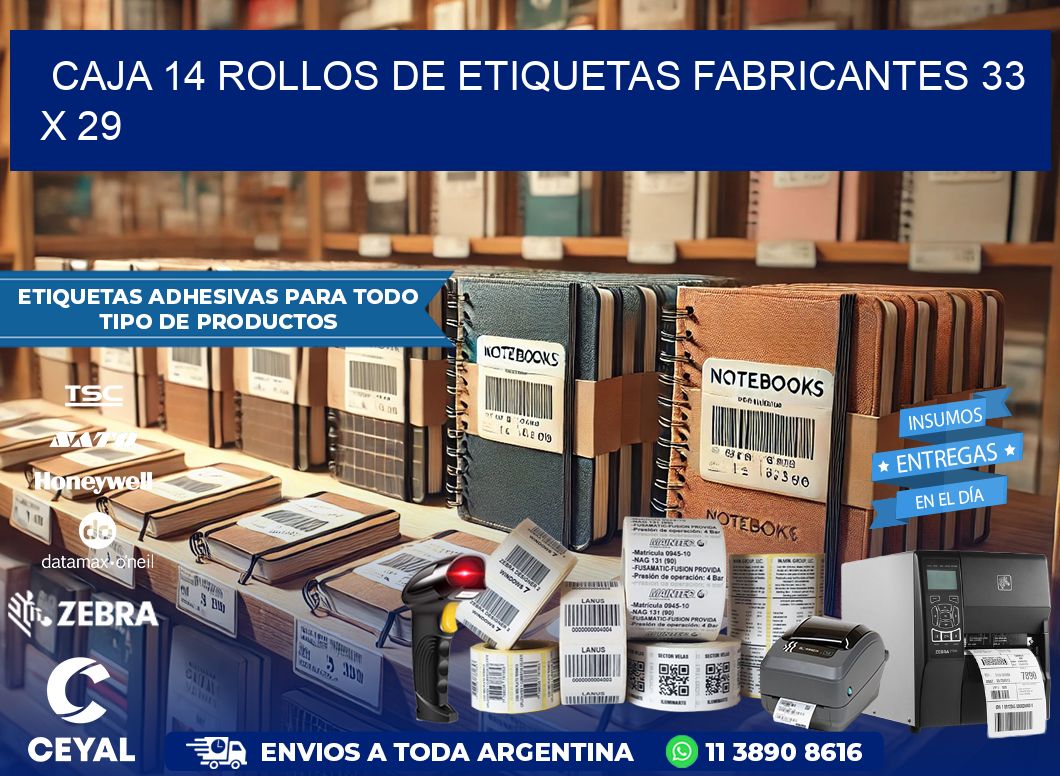 CAJA 14 ROLLOS DE ETIQUETAS FABRICANTES 33 x 29