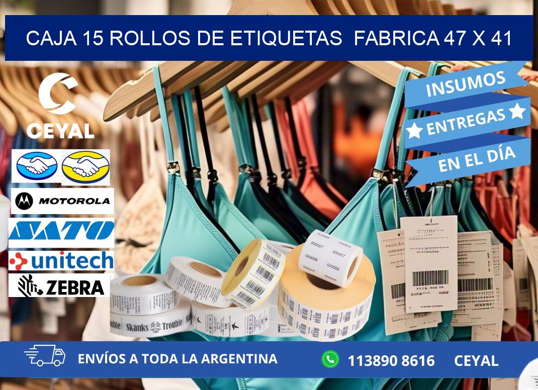 CAJA 15 ROLLOS DE ETIQUETAS  FABRICA 47 x 41