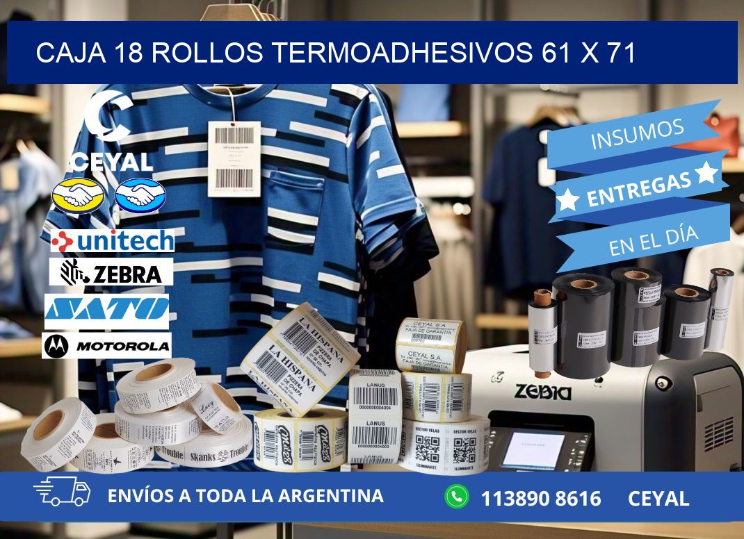 CAJA 18 ROLLOS TERMOADHESIVOS 61 x 71