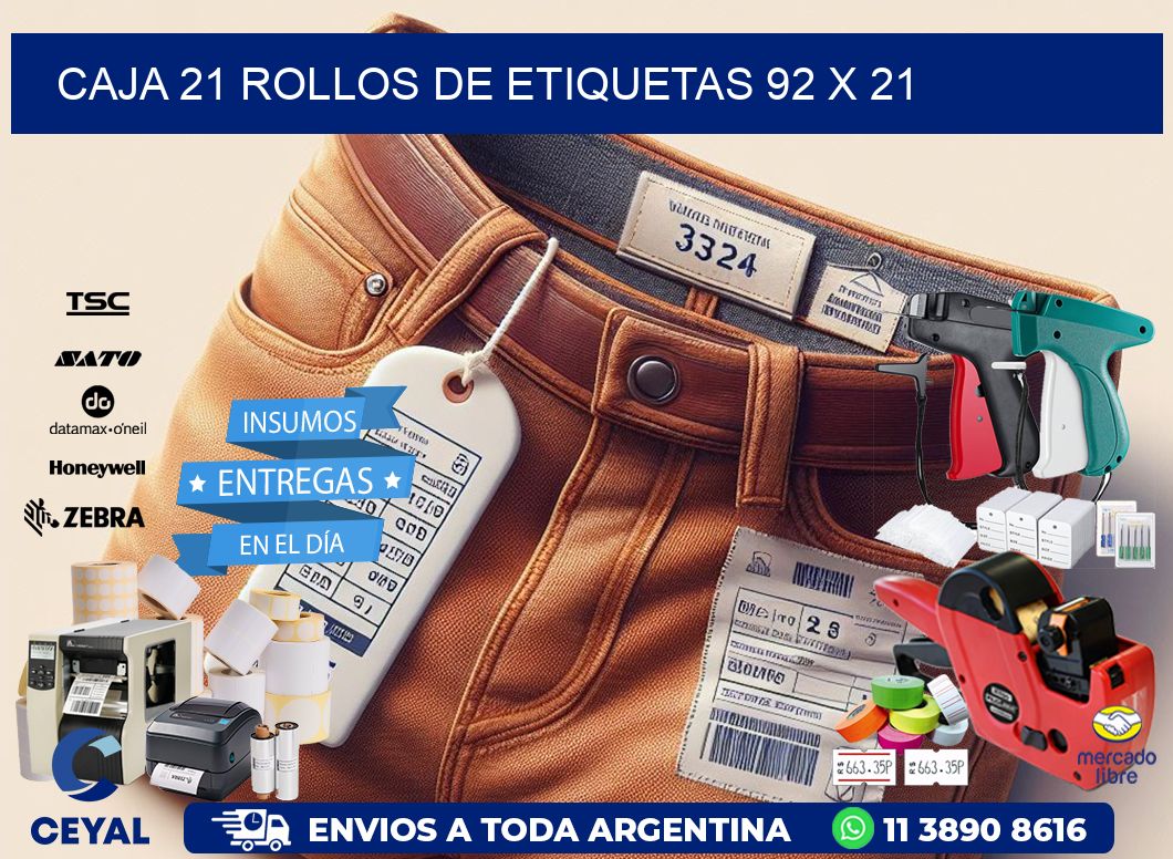 CAJA 21 ROLLOS DE ETIQUETAS 92 x 21