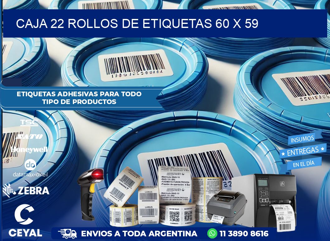 CAJA 22 ROLLOS DE ETIQUETAS 60 x 59
