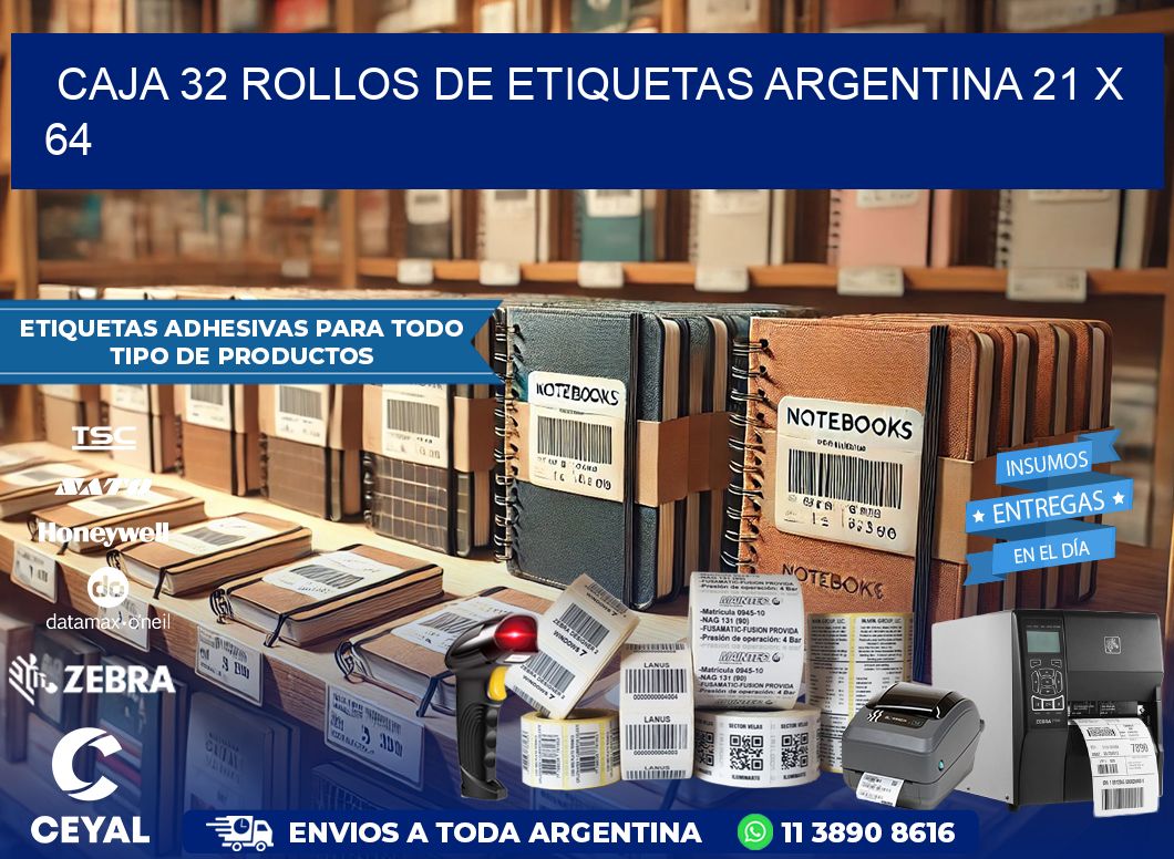 CAJA 32 ROLLOS DE ETIQUETAS ARGENTINA 21 x 64
