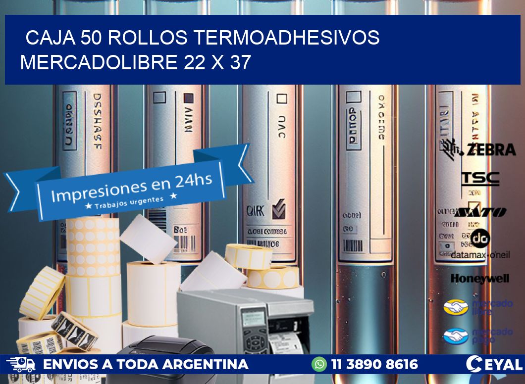 CAJA 50 ROLLOS TERMOADHESIVOS MERCADOLIBRE 22 x 37