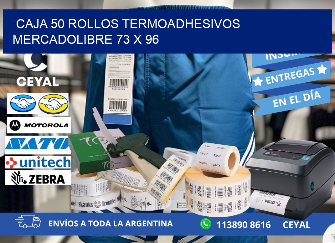 CAJA 50 ROLLOS TERMOADHESIVOS MERCADOLIBRE 73 x 96