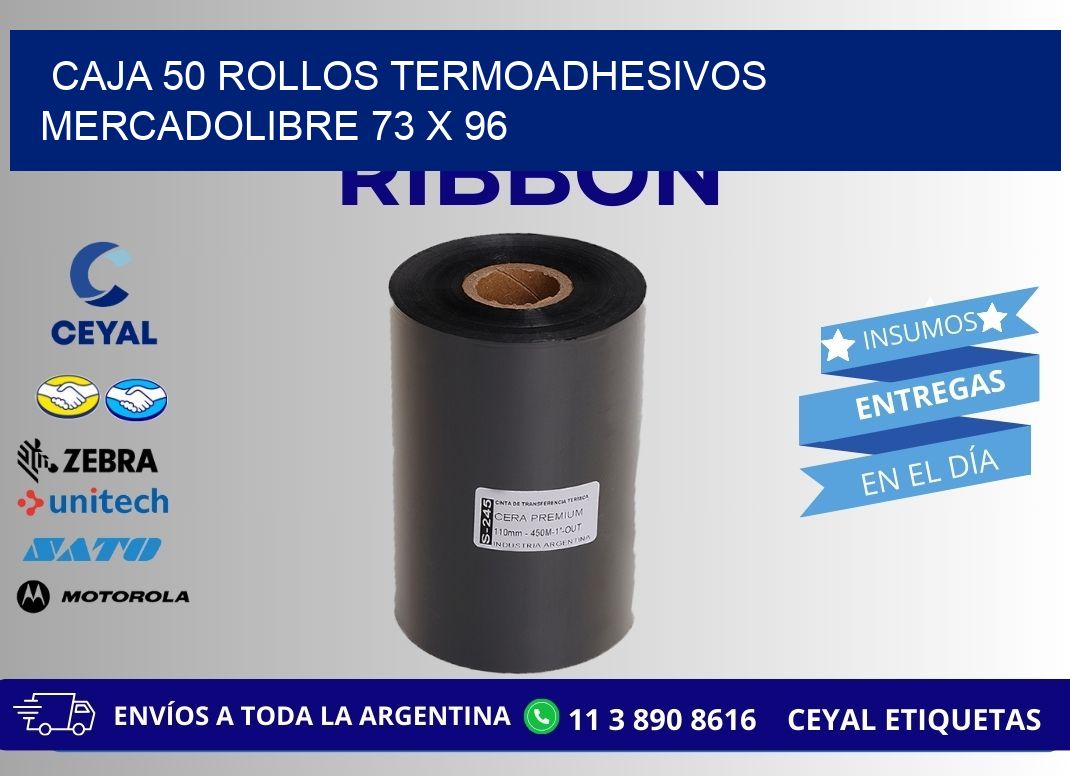 CAJA 50 ROLLOS TERMOADHESIVOS MERCADOLIBRE 73 x 96