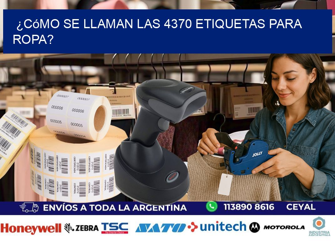 ¿Cómo se llaman las 4370 etiquetas para ropa?