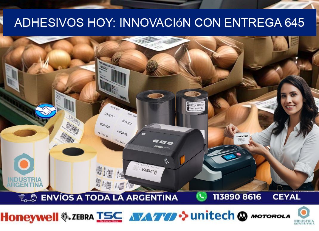 Adhesivos Hoy: Innovación con Entrega 645