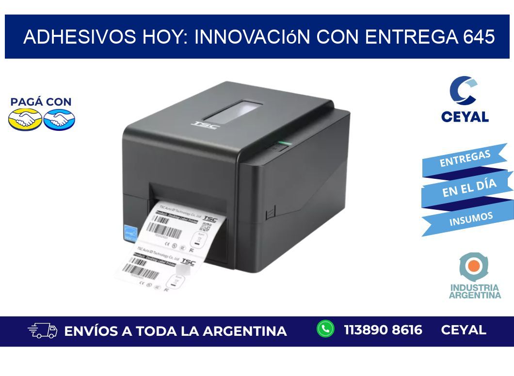 Adhesivos Hoy: Innovación con Entrega 645