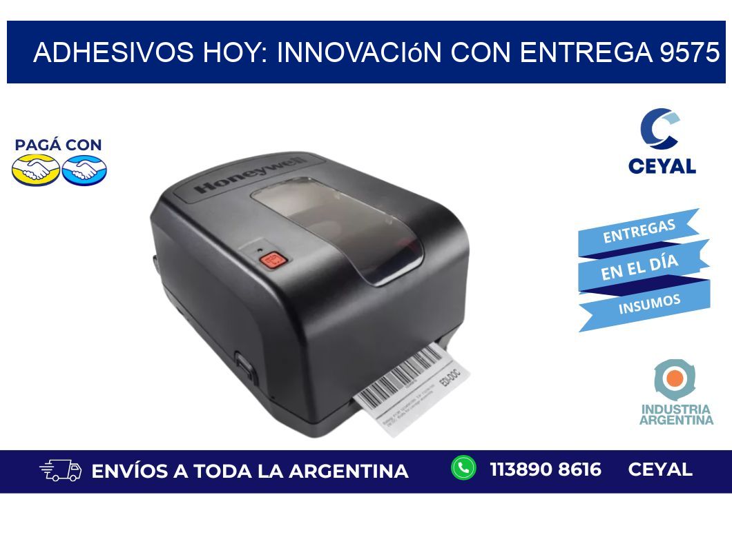 Adhesivos Hoy: Innovación con Entrega 9575