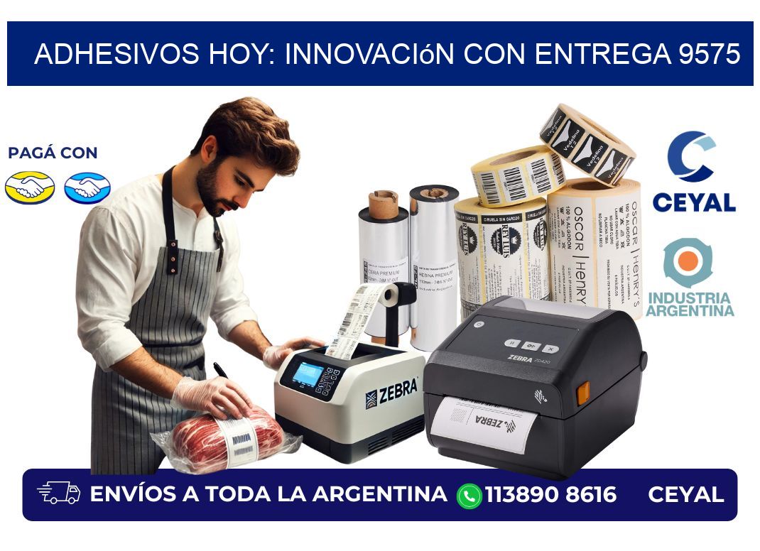 Adhesivos Hoy: Innovación con Entrega 9575