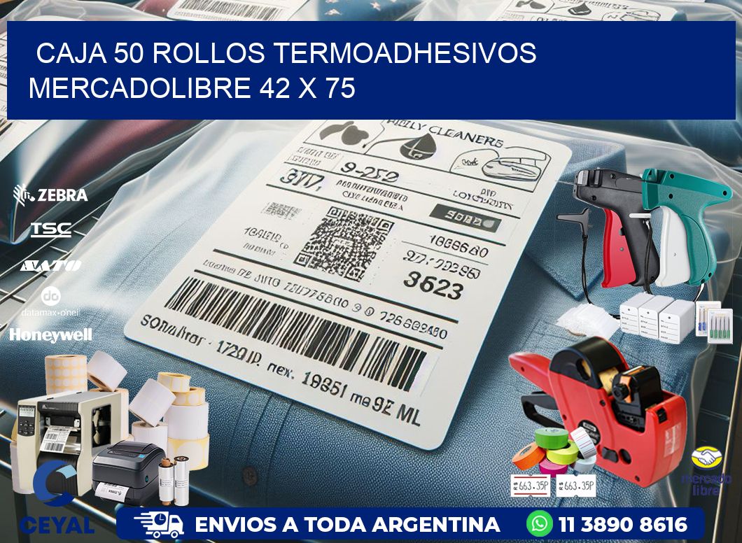 CAJA 50 ROLLOS TERMOADHESIVOS MERCADOLIBRE 42 x 75