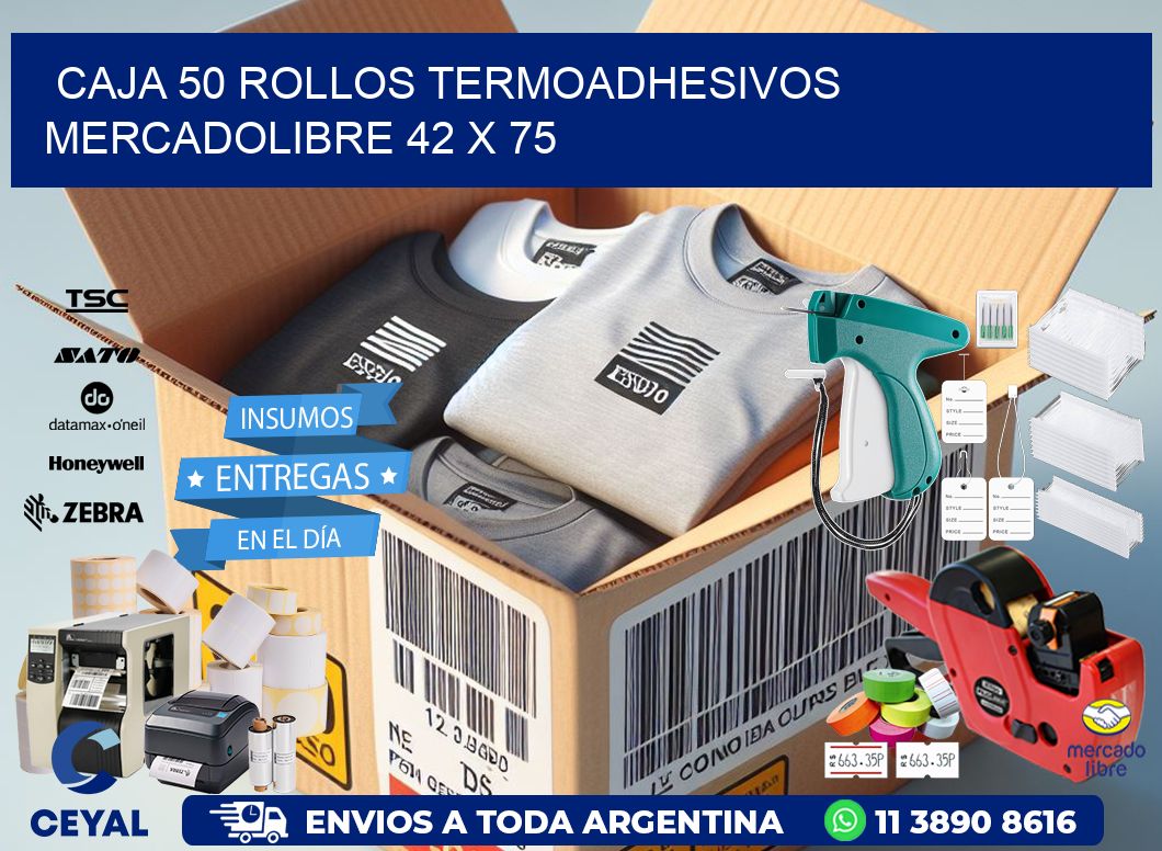 CAJA 50 ROLLOS TERMOADHESIVOS MERCADOLIBRE 42 x 75