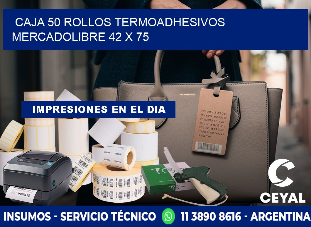 CAJA 50 ROLLOS TERMOADHESIVOS MERCADOLIBRE 42 x 75