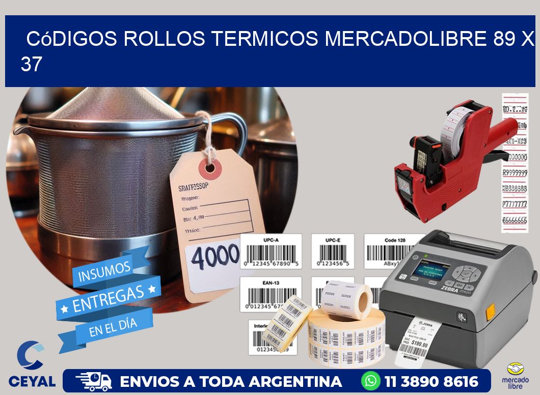 Códigos ROLLOS TERMICOS MERCADOLIBRE 89 x 37