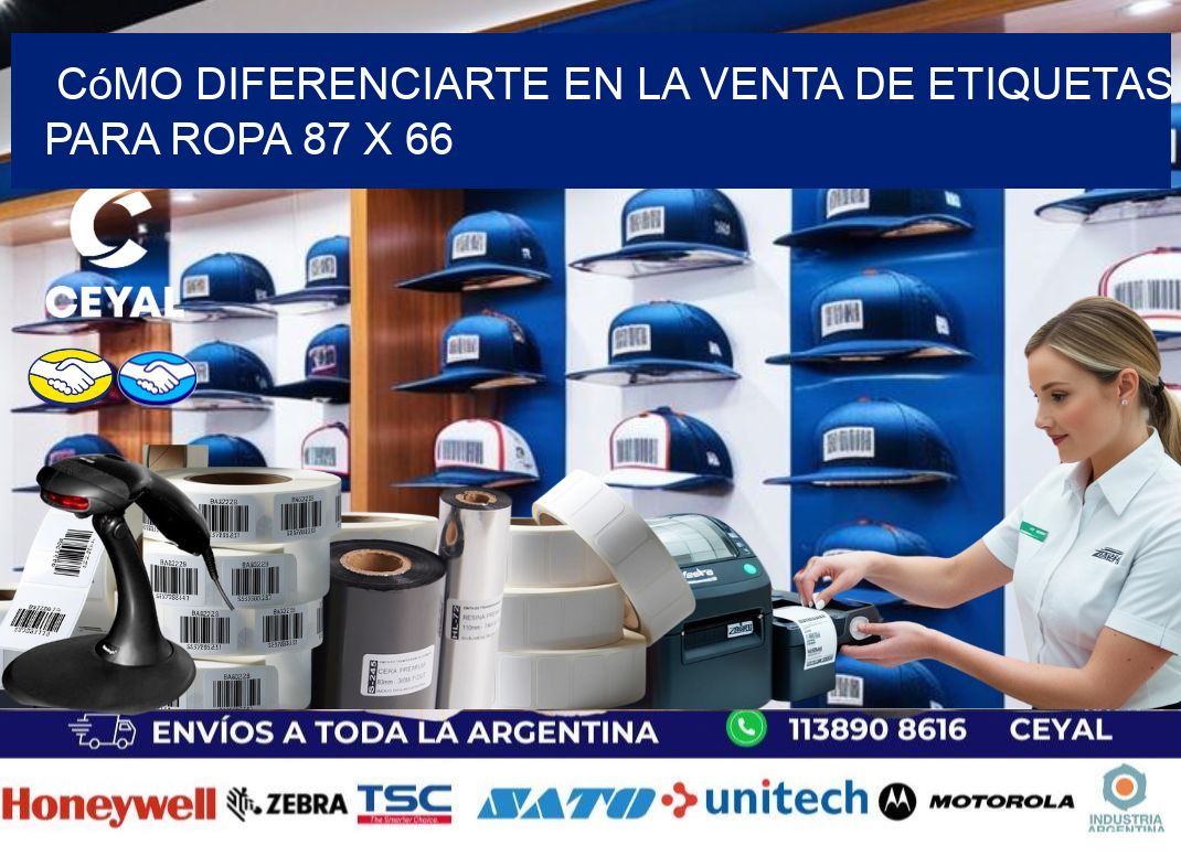 Cómo Diferenciarte en la Venta de Etiquetas para Ropa 87 x 66