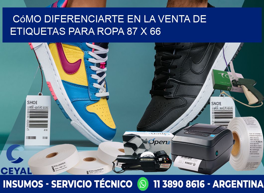 Cómo Diferenciarte en la Venta de Etiquetas para Ropa 87 x 66