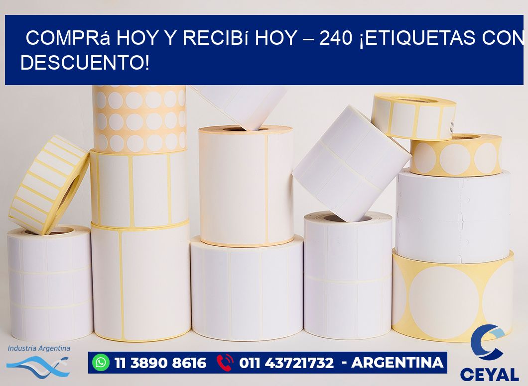 Comprá Hoy y Recibí Hoy – 240 ¡Etiquetas con Descuento!