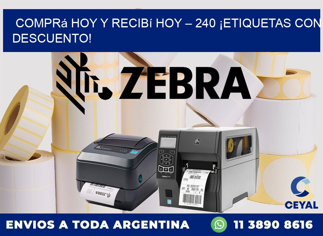 Comprá Hoy y Recibí Hoy – 240 ¡Etiquetas con Descuento!