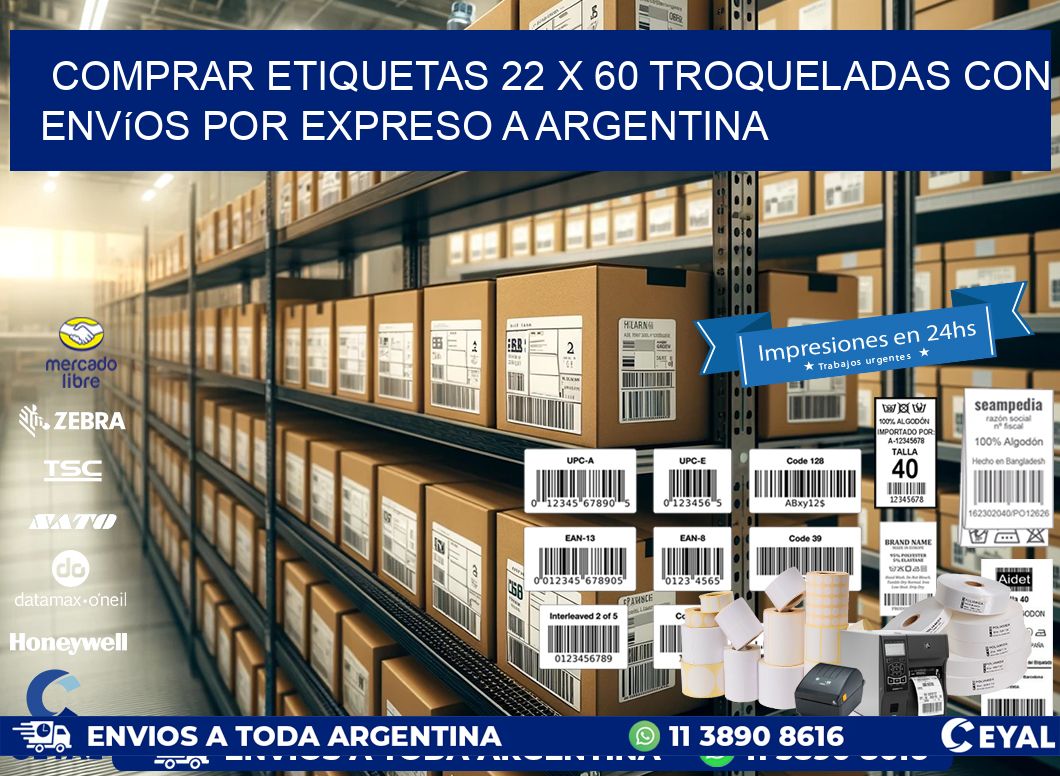 Comprar etiquetas 22 x 60 troqueladas con envíos por expreso a Argentina