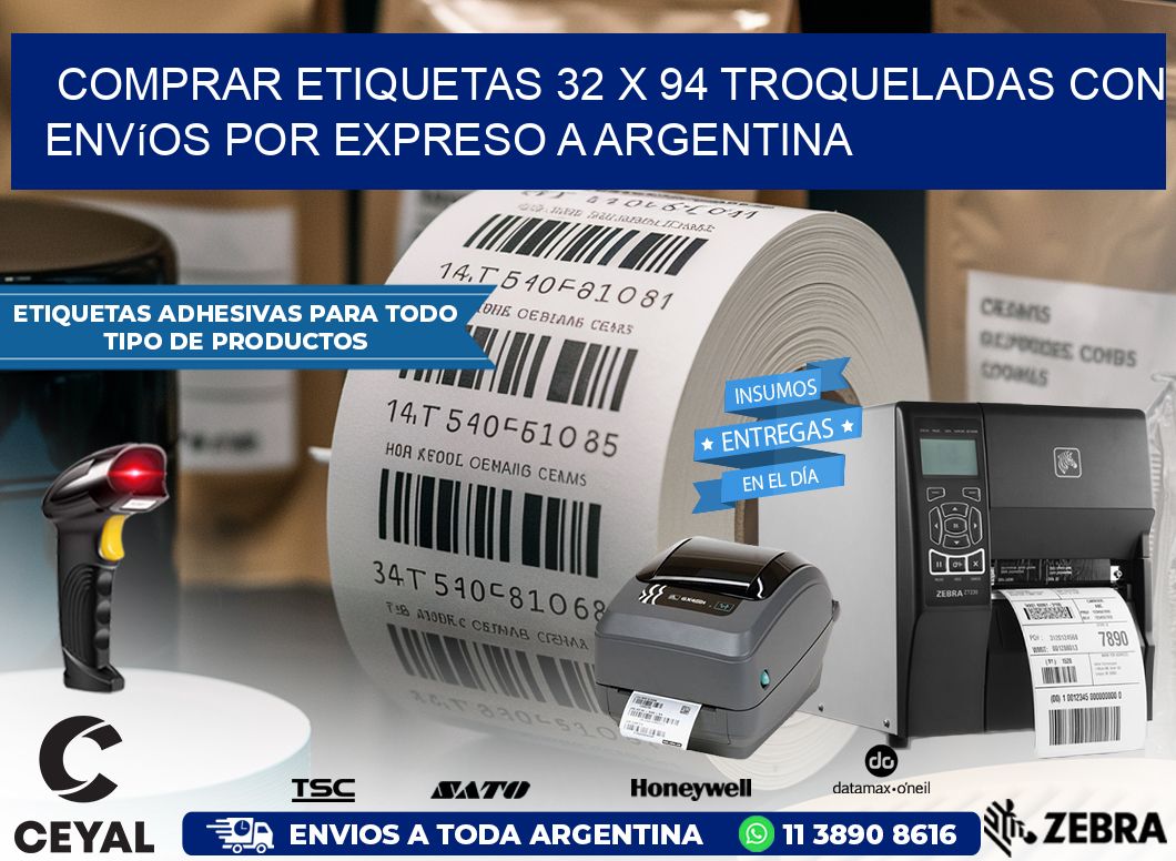 Comprar etiquetas 32 x 94 troqueladas con envíos por expreso a Argentina