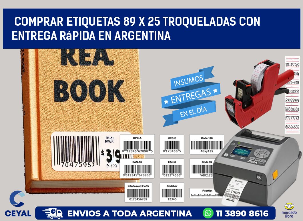 Comprar etiquetas 89 x 25 troqueladas con entrega rápida en Argentina