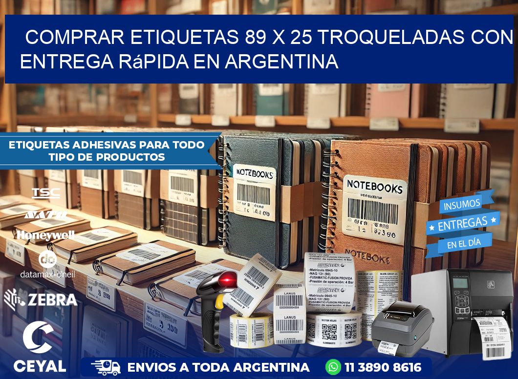 Comprar etiquetas 89 x 25 troqueladas con entrega rápida en Argentina