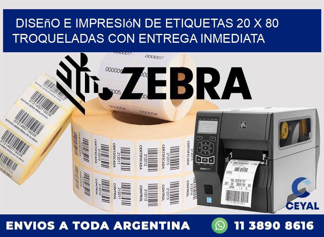 Diseño e impresión de etiquetas 20 x 80 troqueladas con entrega inmediata