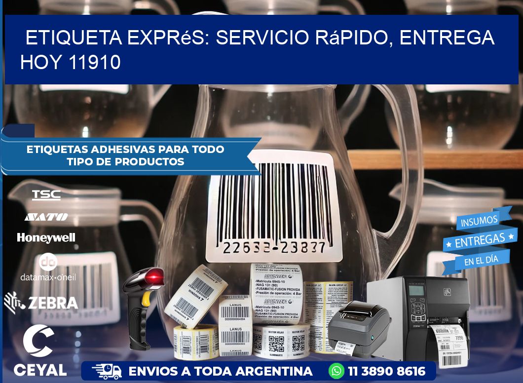 Etiqueta Exprés: Servicio Rápido, Entrega Hoy 11910