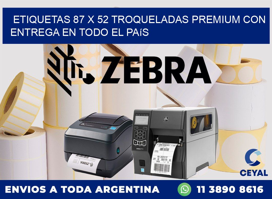 Etiquetas 87 x 52 troqueladas premium con entrega en todo el país