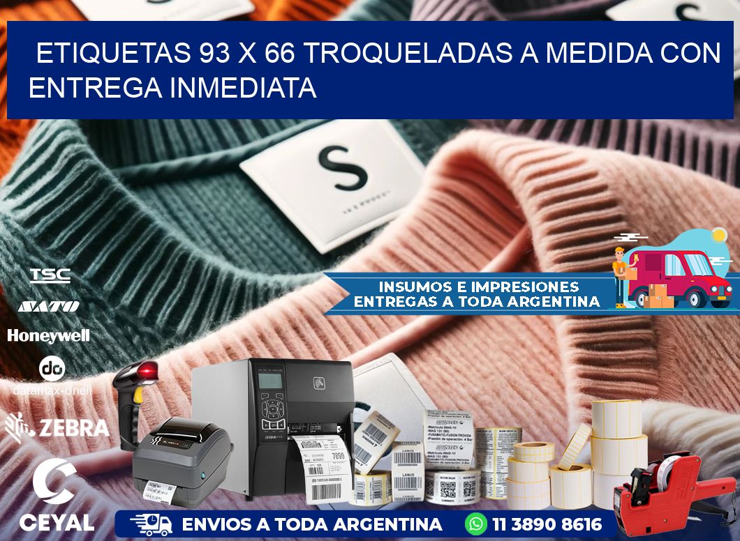 Etiquetas 93 x 66 troqueladas a medida con entrega inmediata