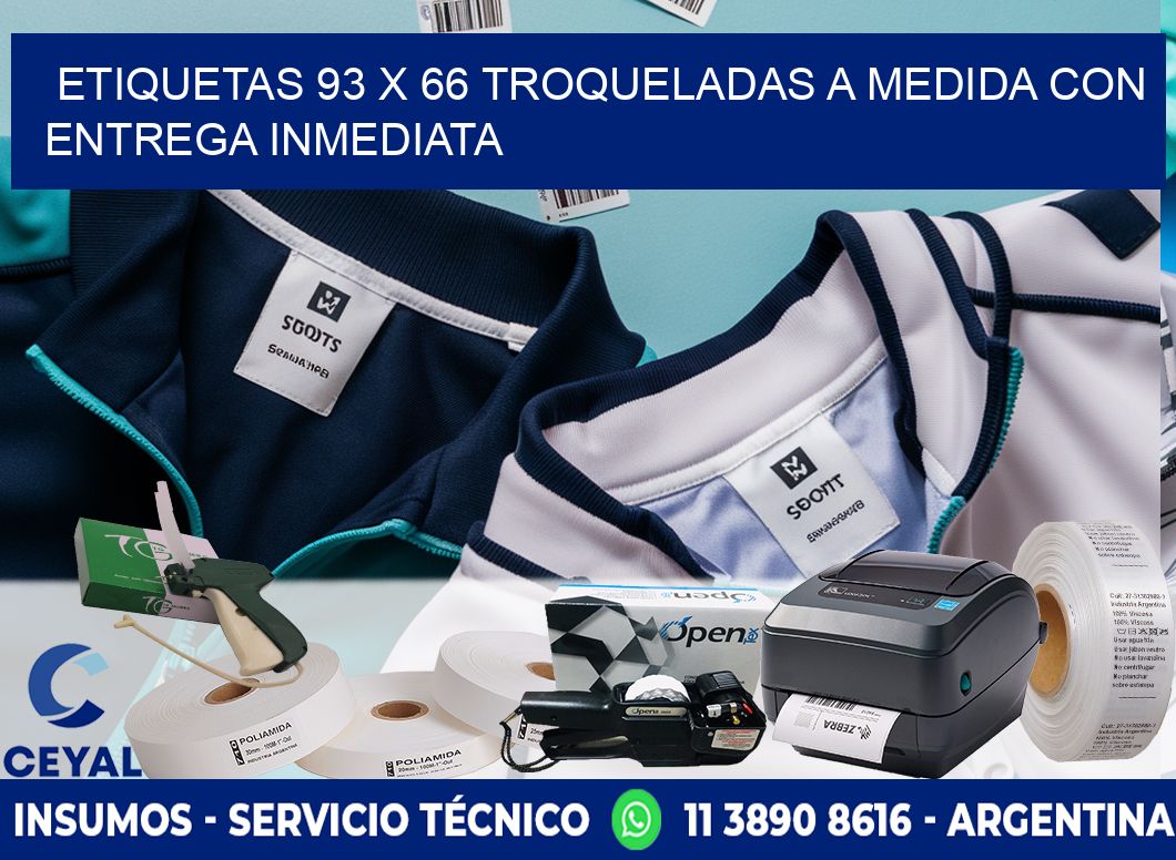 Etiquetas 93 x 66 troqueladas a medida con entrega inmediata