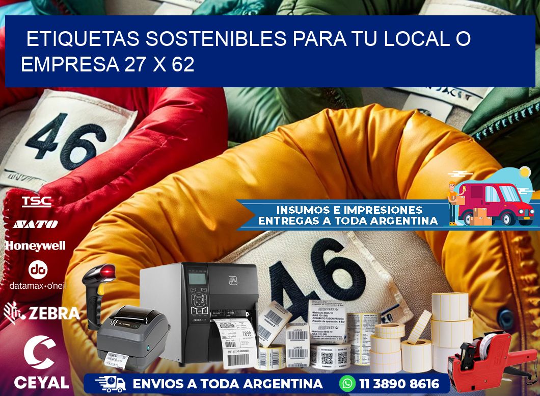 Etiquetas sostenibles para tu local o empresa 27 x 62