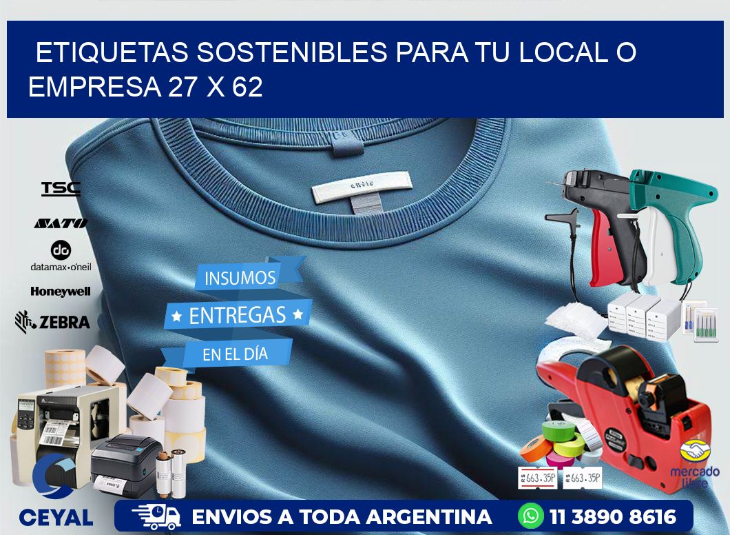Etiquetas sostenibles para tu local o empresa 27 x 62