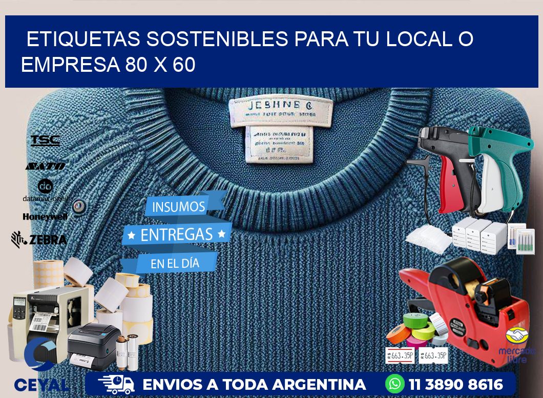 Etiquetas sostenibles para tu local o empresa 80 x 60