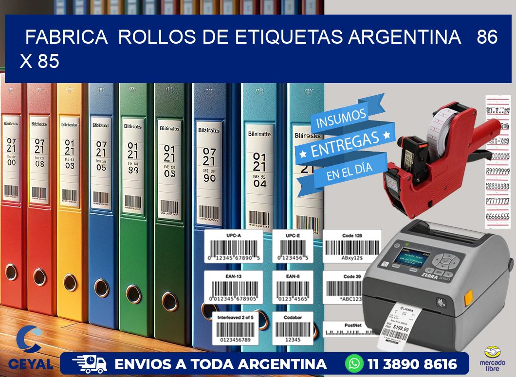 Fabrica  ROLLOS DE ETIQUETAS ARGENTINA   86 x 85