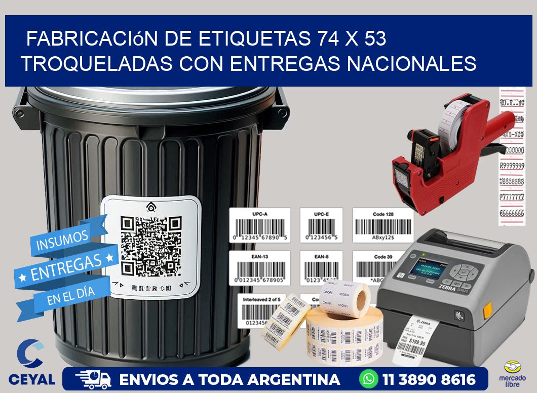 Fabricación de etiquetas 74 x 53 troqueladas con entregas nacionales
