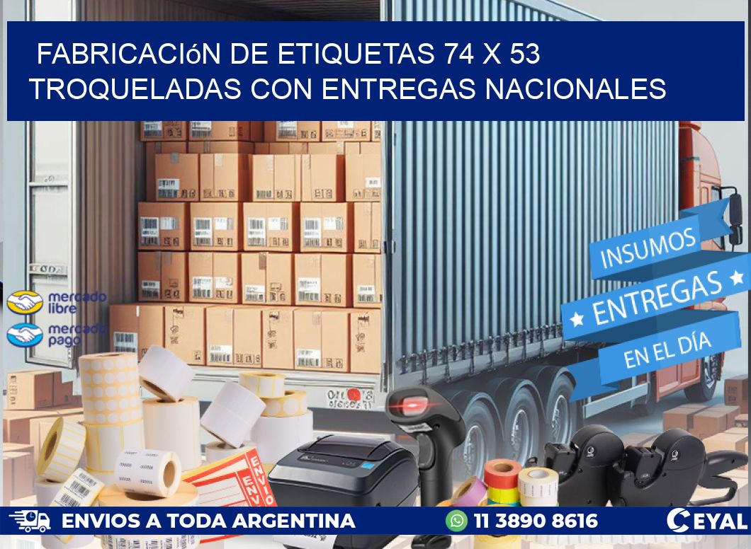 Fabricación de etiquetas 74 x 53 troqueladas con entregas nacionales