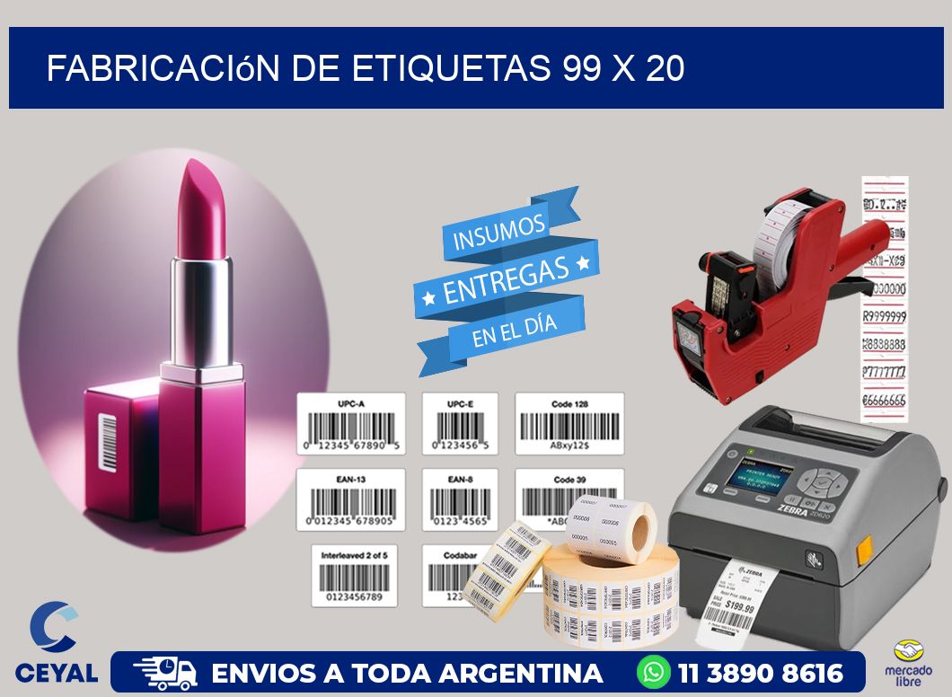 Fabricación de etiquetas 99 x 20